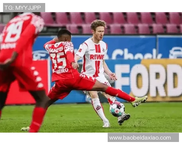 科隆主场迎战美因茨双方争夺宝贵积分激战一触即发 科隆主场迎战美因茨双方争夺宝贵积分激战一触即发