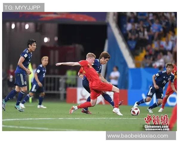 比利时足球对阵日本队的精彩较量与战术分析